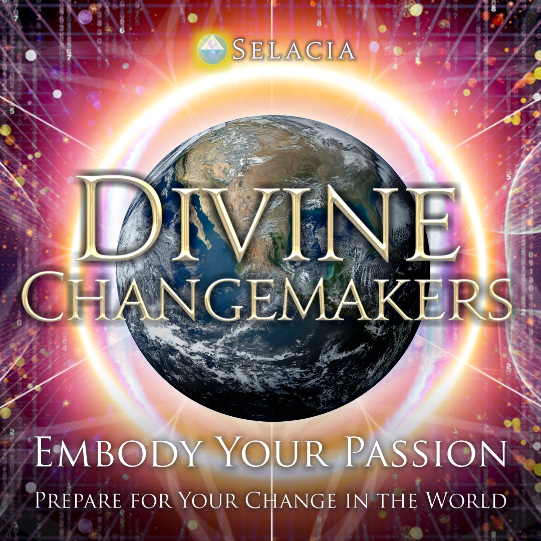 Divine Changemakers - Embody Your Passion